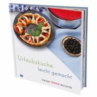 Urlaubsküche leicht gemacht – Rezepte für den Omnia Backofen – Kochbuch 066/092